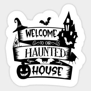 halloween design welcome to our haunted house text art design Sticker